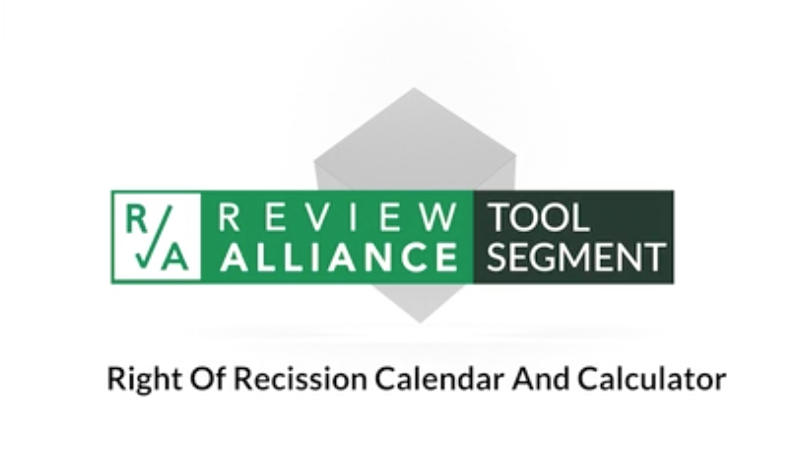 Right of Rescission Calendar and Calculator Compliance Alliance